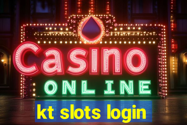 kt slots login